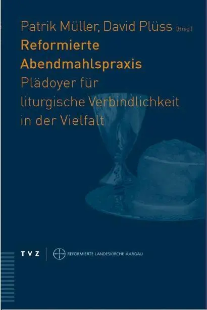 Cover: 9783290173722 | Reformierte Abendmahlspraxis | Patrick Müller (u. a.) | Taschenbuch