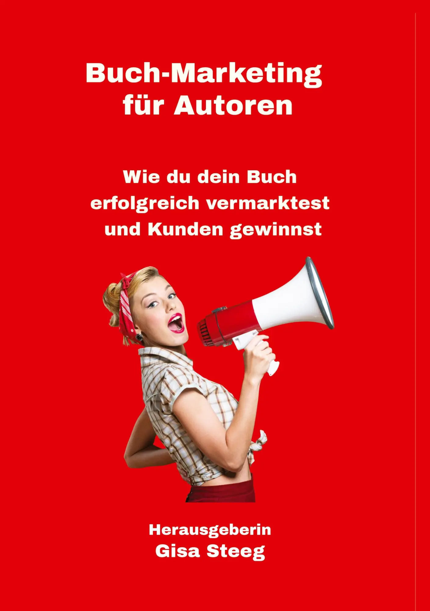 Cover: 9783347453722 | Buch-Marketing für Autoren | Gisa Steeg (u. a.) | Taschenbuch | 192 S.