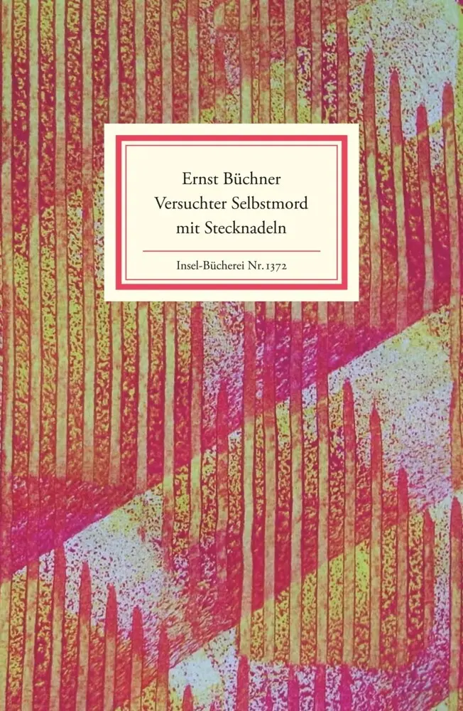 Cover: 9783458193722 | Versuchter Selbstmord mit Stecknadeln | Ermst Büchner | Buch | 135 S.