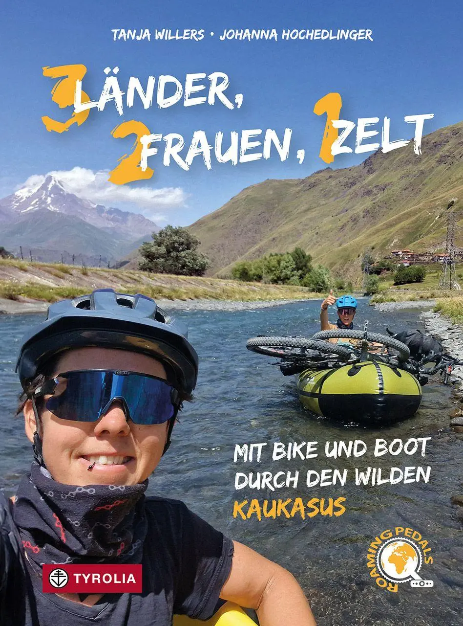 Cover: 9783702243722 | Drei Länder, zwei Frauen, ein Zelt | Tanja Willers | Taschenbuch