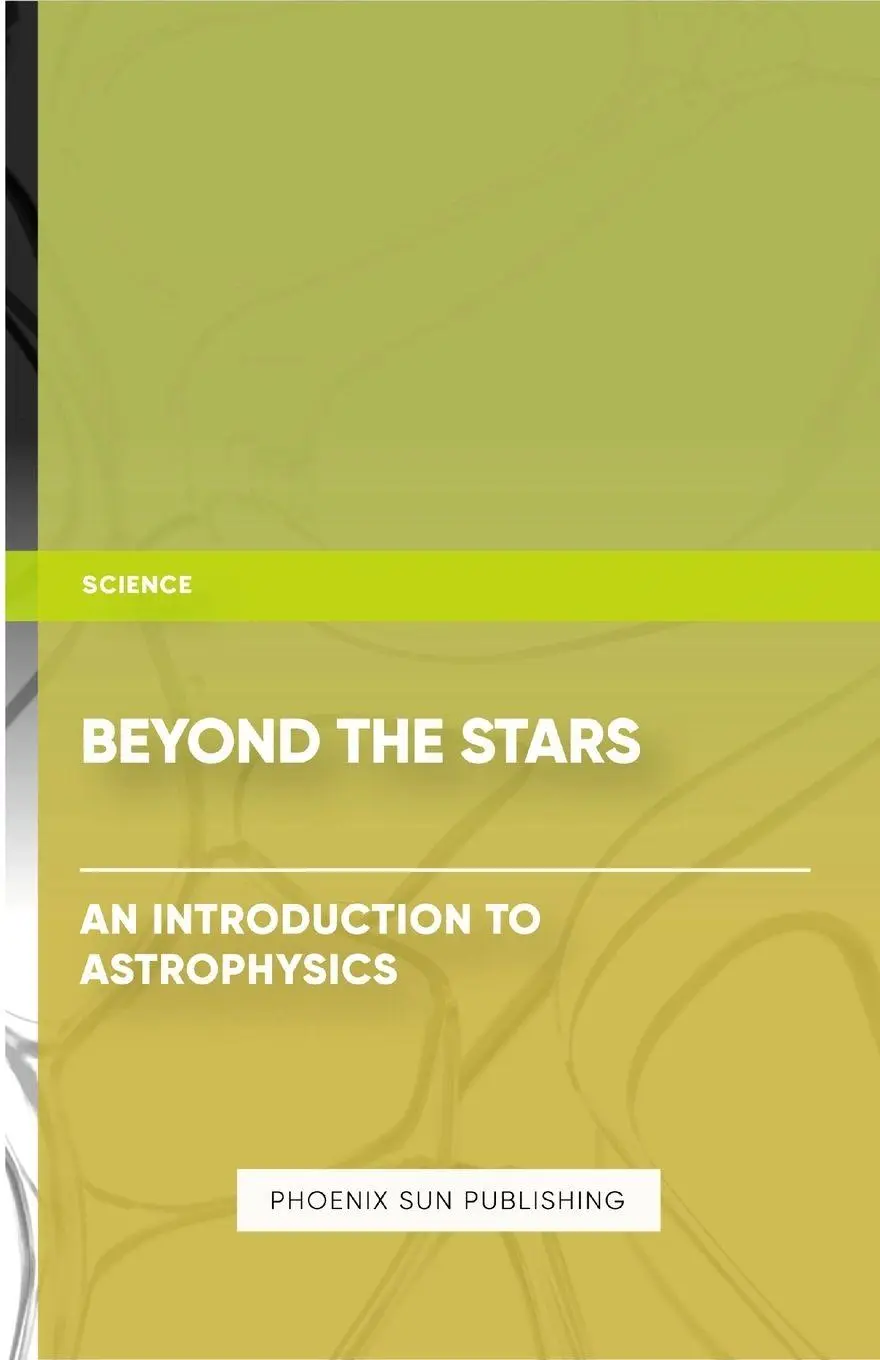 Cover: 9781304833822 | Beyond the Stars - An Introduction to Astrophysics | Ps Publishing