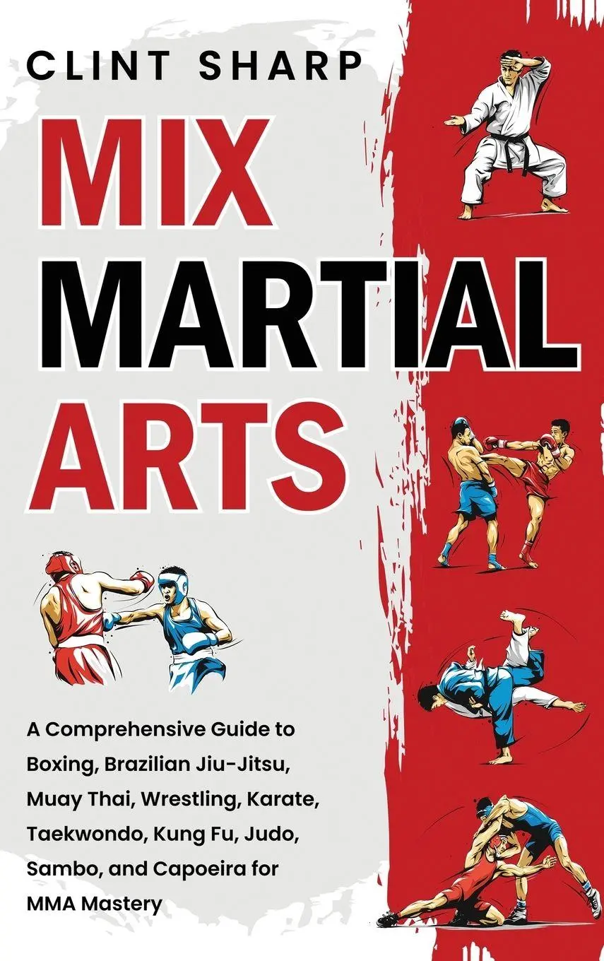 Cover: 9781638183822 | Mix Martial Arts | Clint Sharp | Buch | Englisch | 2024 | Primasta Cover: 9781638183822 | Mix Martial Arts | Clint Sharp | Buch | Englisch | 2024 | Primasta