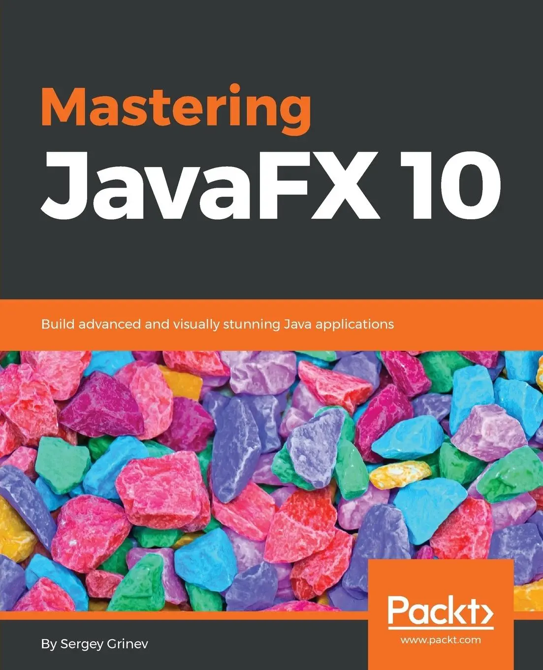 Cover: 9781788293822 | Mastering JavaFX 10 | Sergey Grinev | Taschenbuch | Englisch | 2018