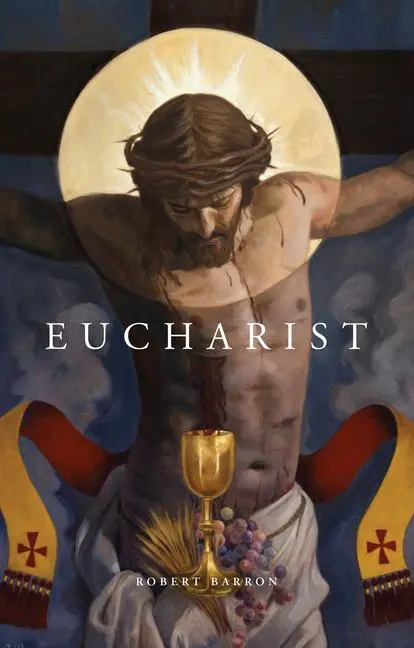 Cover: 9781943243822 | Eucharist | Robert Barron | Buch | Englisch | 2021 | Word on Fire
