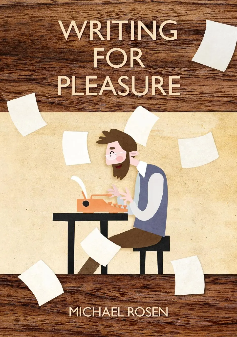 Cover: 9781999923822 | Writing For Pleasure | Michael Rosen | Taschenbuch | Englisch | 2018
