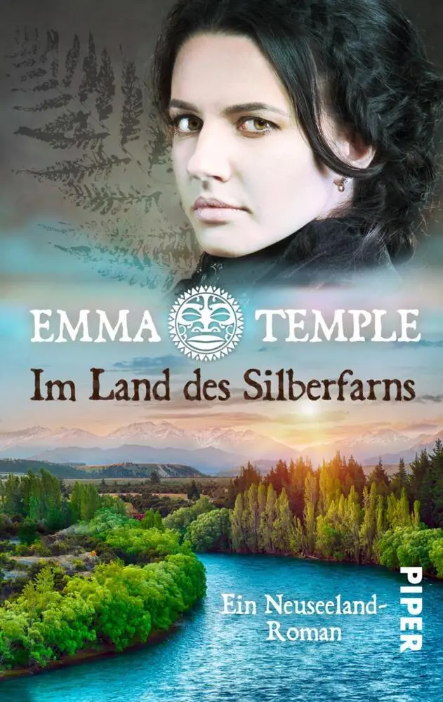 Cover: 9783492503822 | Im Land des Silberfarns | Ein Neuseeland-Roman | Emma Temple | Buch