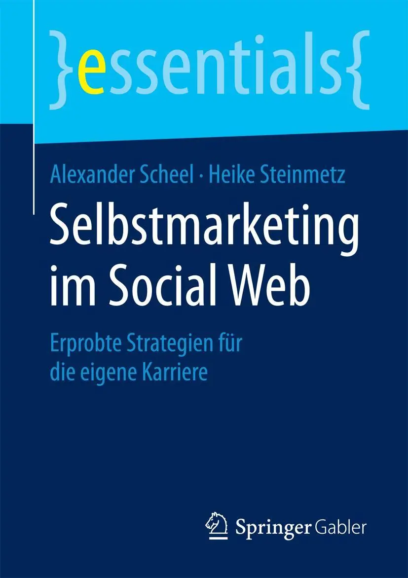 Cover: 9783658093822 | Selbstmarketing im Social Web | Alexander Scheel (u. a.) | Taschenbuch
