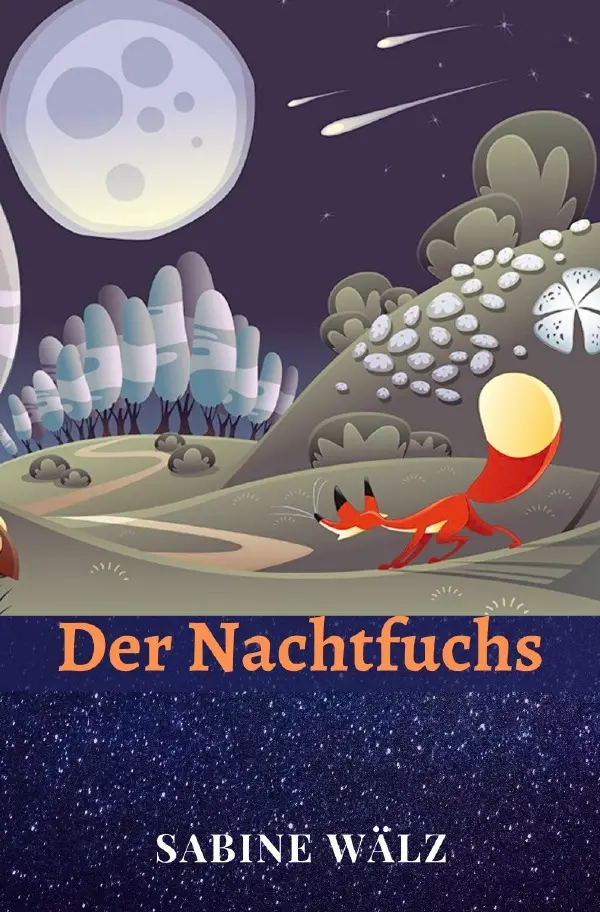 Cover: 9783752973822 | Der Nachtfuchs | Sabine Wälz | Taschenbuch | 120 S. | Deutsch | 2020