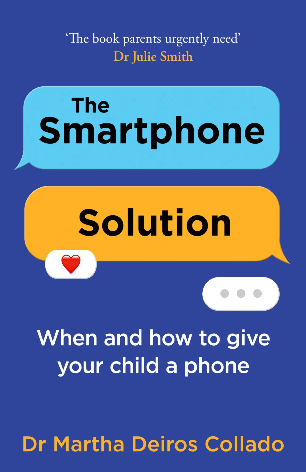 Cover: 9780008773922 | The Smartphone Solution | When and How to Give Your Child a Phone