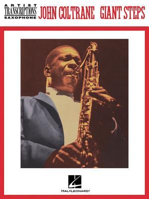 John Coltrane - Giant Steps: Tenor Saxophone  Taschenbuch  Englisch  2004  MUSIC SALES CORP  EAN 9780634073922