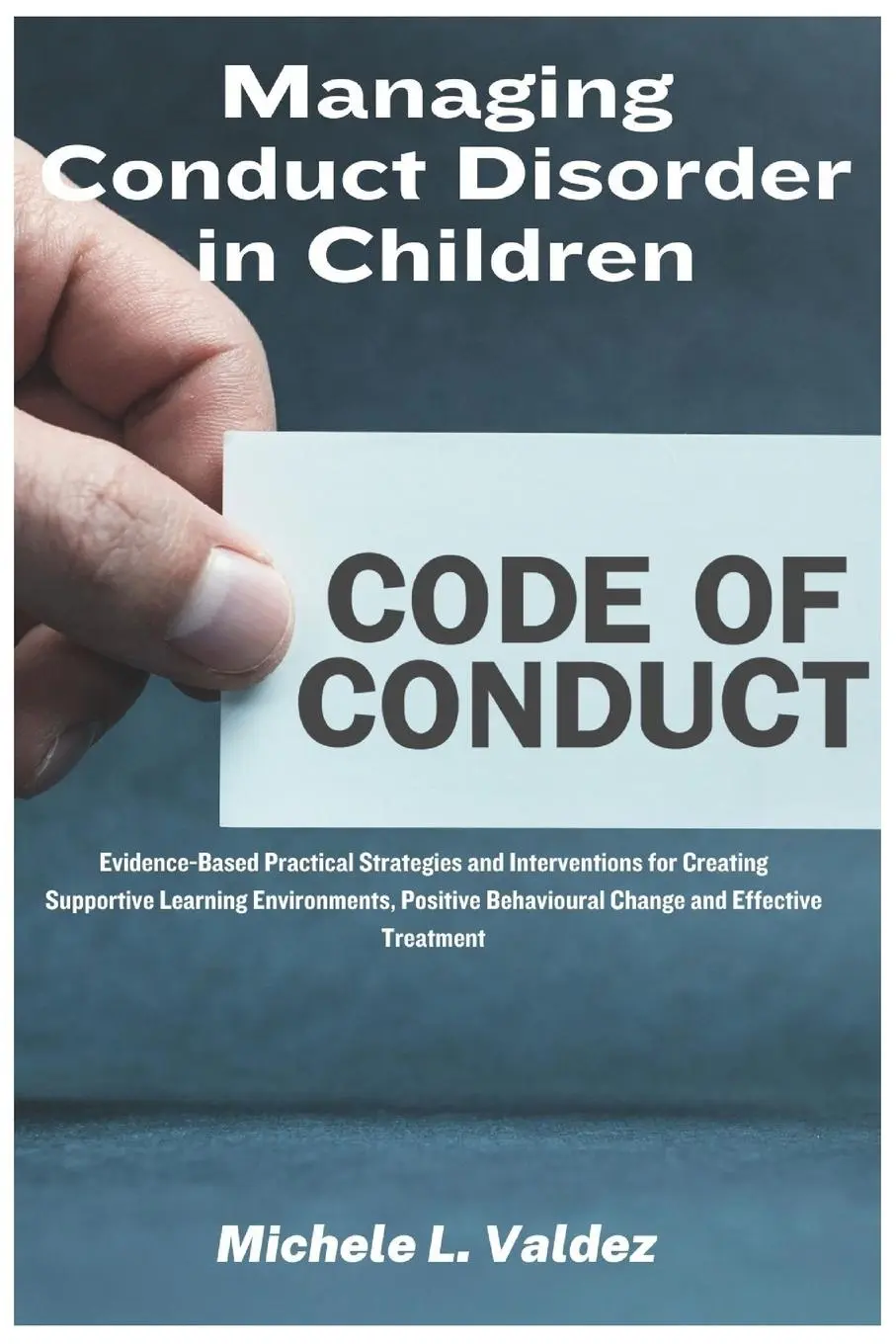 Cover: 9781685223922 | Managing Conduct Disorder in Children | Michele L. Valdez | Buch