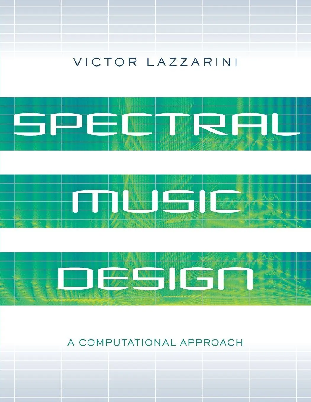 Cover: 9780197524022 | SPECTRAL MUSIC DESIGN P | Lazzarini | Taschenbuch | Englisch | 2021