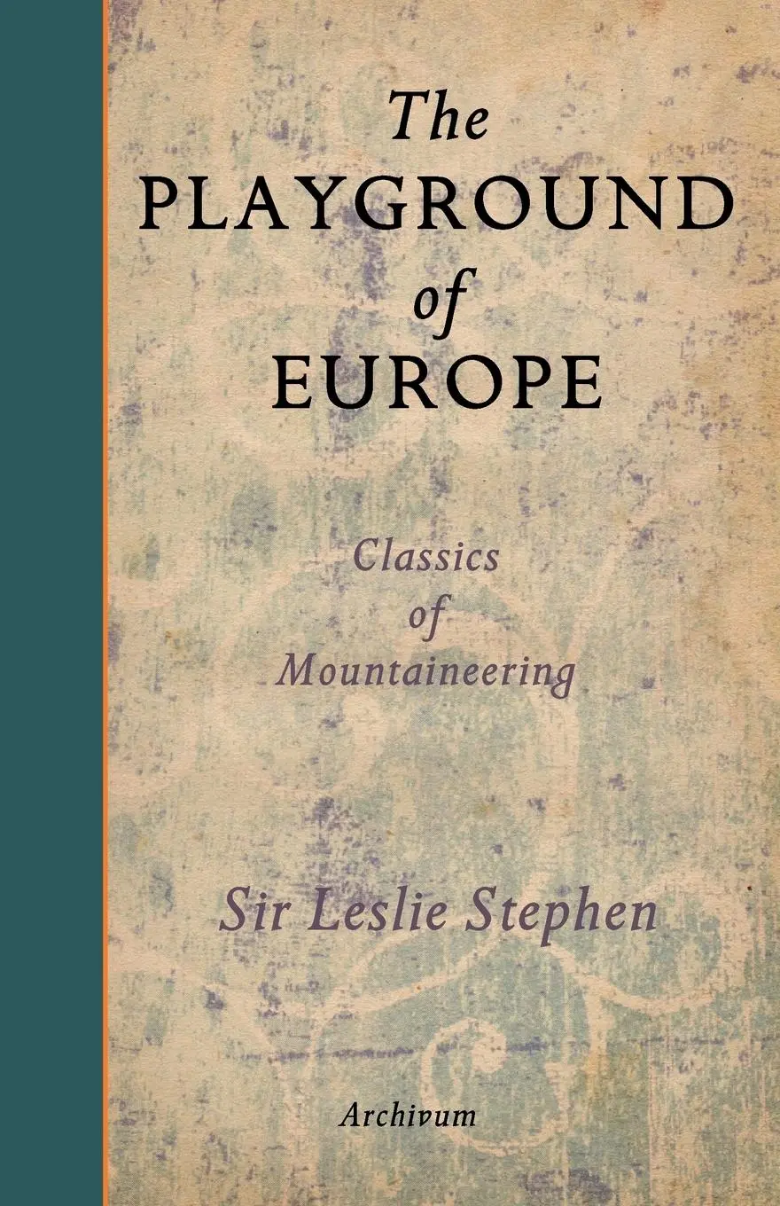 Cover: 9781597314022 | The Playground of Europe | Leslie Stephen | Taschenbuch | Englisch