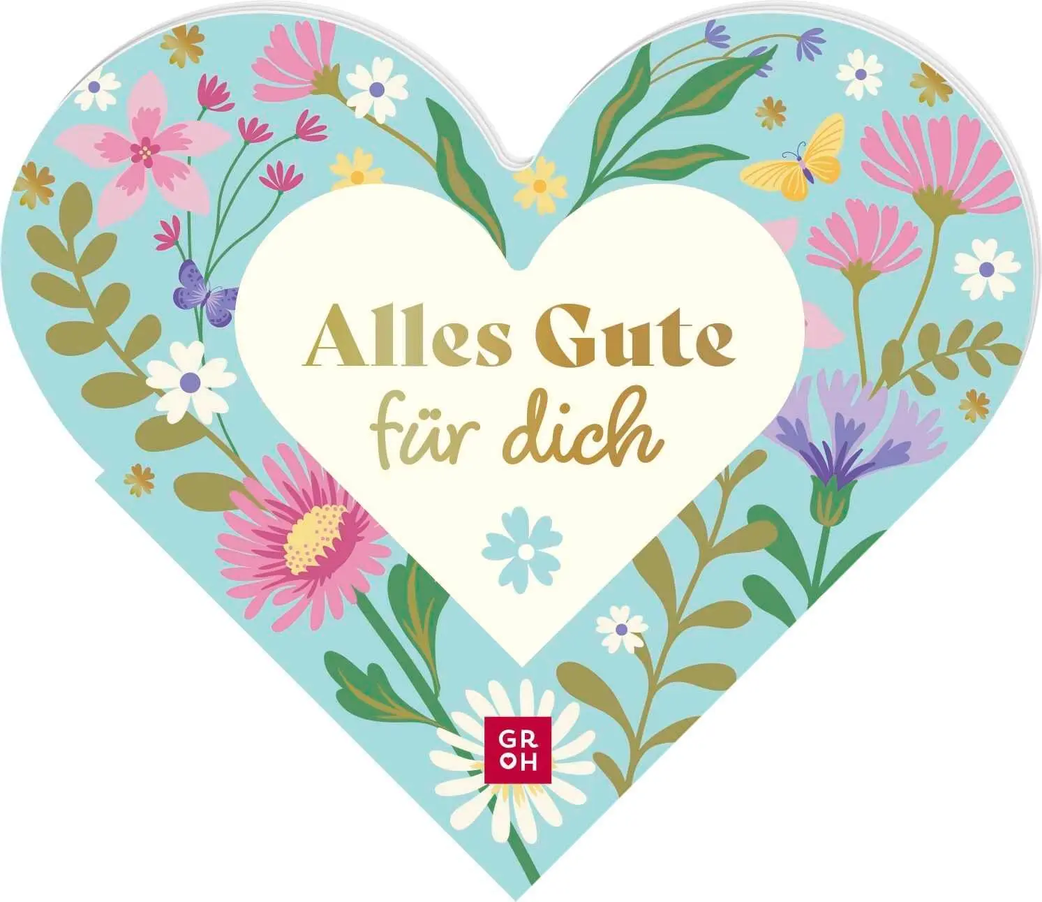 Cover: 9783848504022 | Alles Gute für dich | Groh Verlag | Taschenbuch | 48 S. | Deutsch