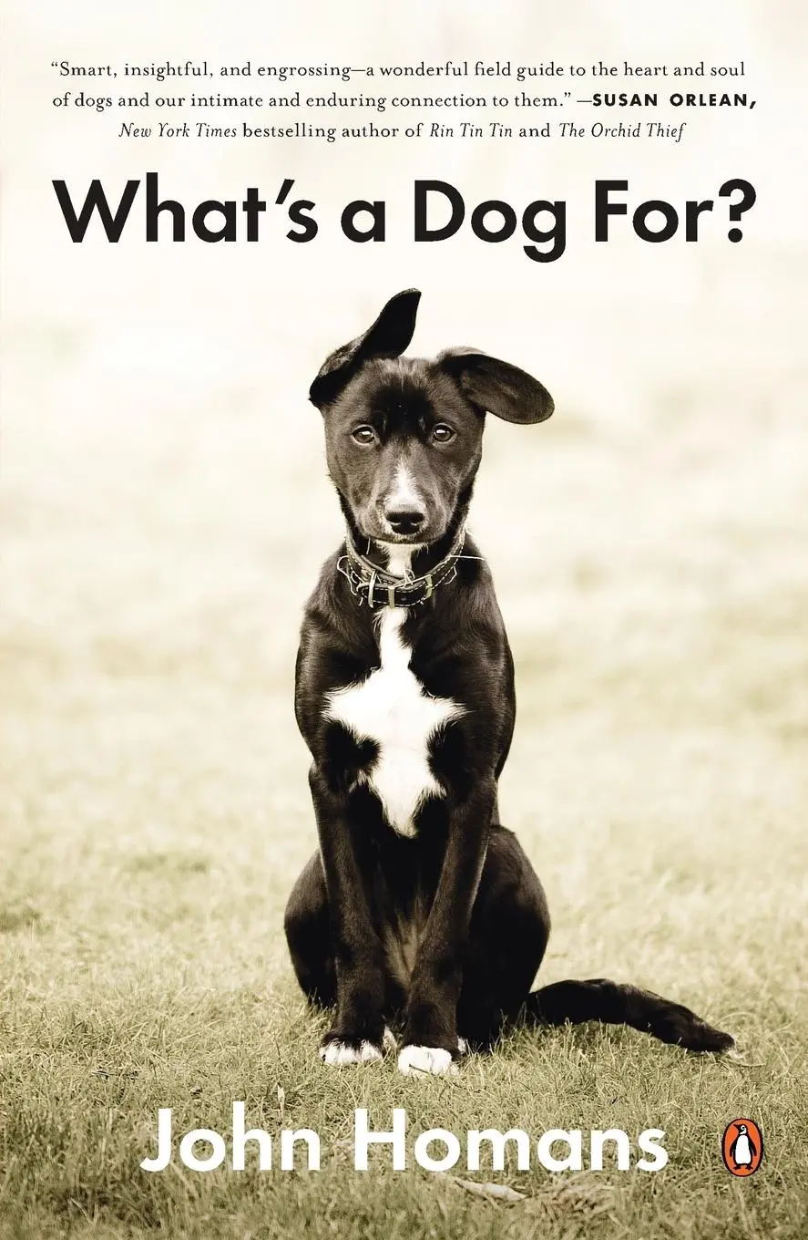 Cover: 9780143124122 | What's a Dog For? | John Homans | Taschenbuch | Englisch | 2013