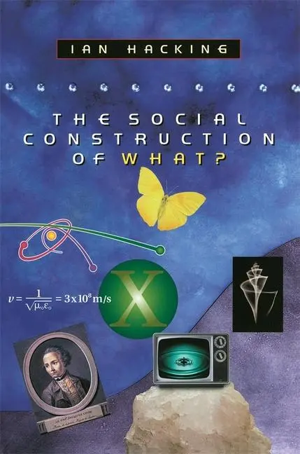 Cover: 9780674004122 | The Social Construction of What? | Ian Hacking | Taschenbuch | 2000 Cover: 9780674004122 | The Social Construction of What? | Ian Hacking | Taschenbuch | 2000