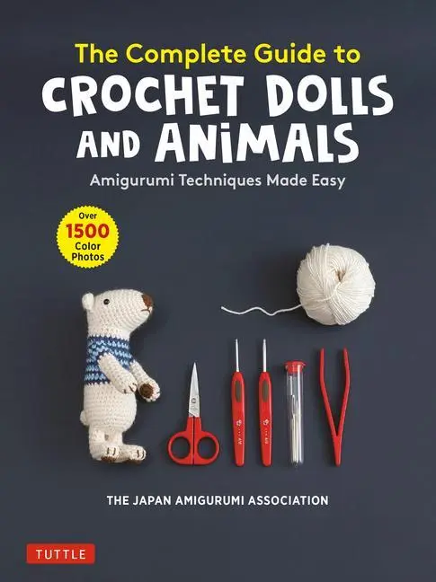 Cover: 9780804854122 | The Complete Guide to Crochet Dolls and Animals | Association | Buch