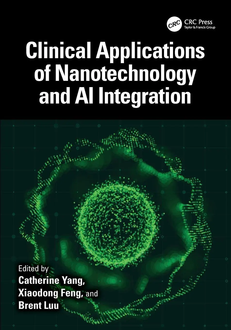Cover: 9781032524122 | Clinical Applications of Nanotechnology and AI Integration | Buch
