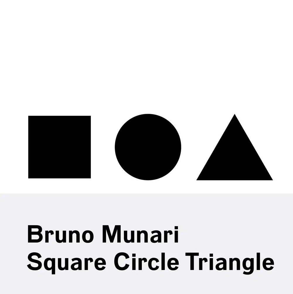 Cover: 9781616894122 | Bruno Munari: Circle Square Triangle | Bruno Munari | Taschenbuch