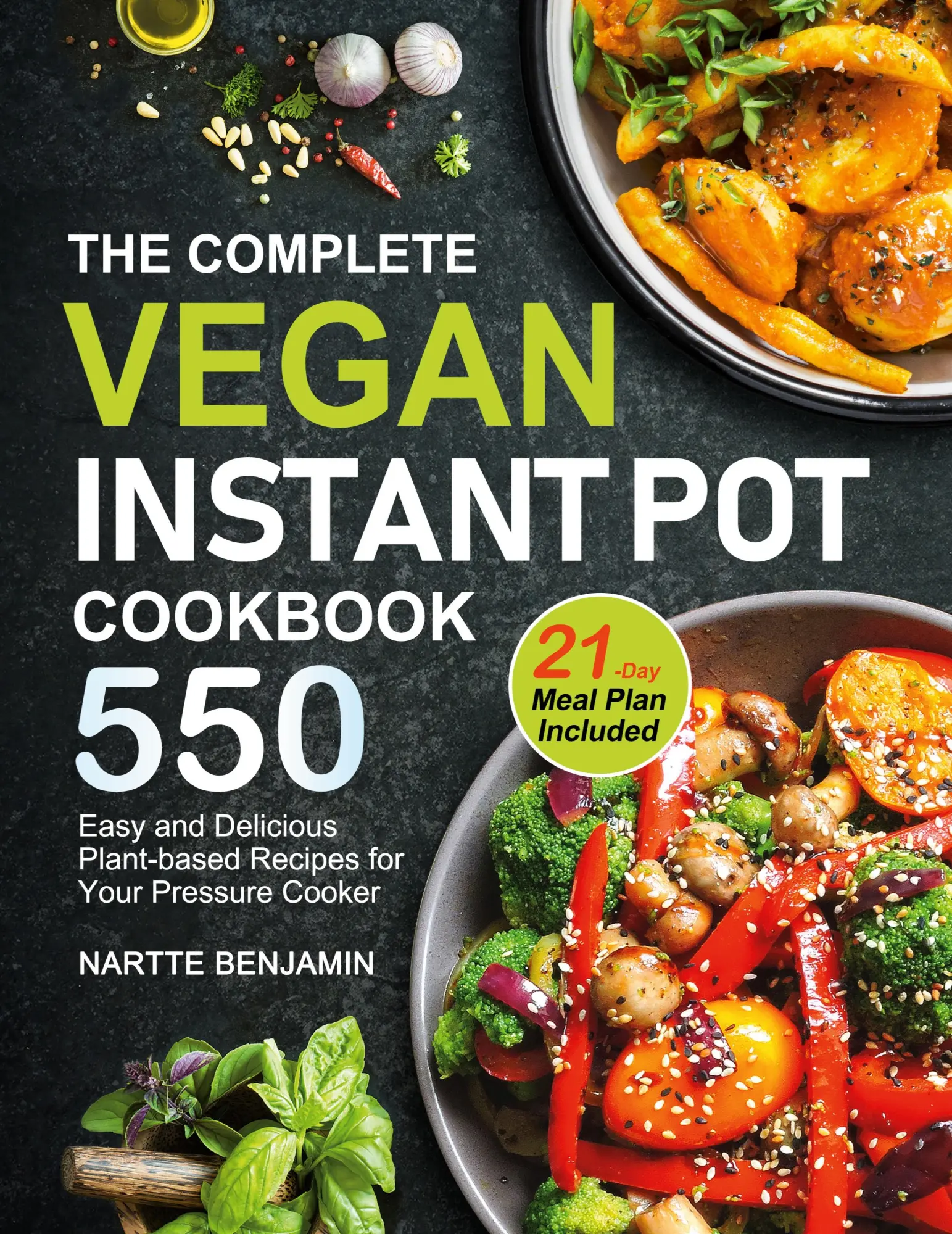 Cover: 9781953634122 | The Complete Vegan Instant Pot Cookbook | Nartte Benjamin | Buch
