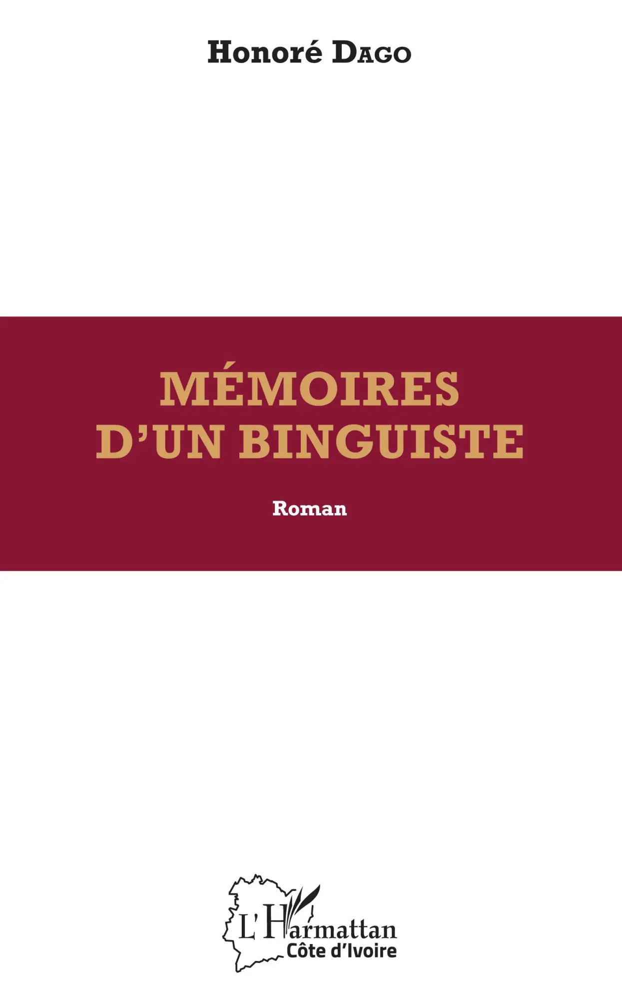 Cover: 9782343214122 | Mémoires d'un binguiste. Roman | Honoré Dago | Taschenbuch | 2020