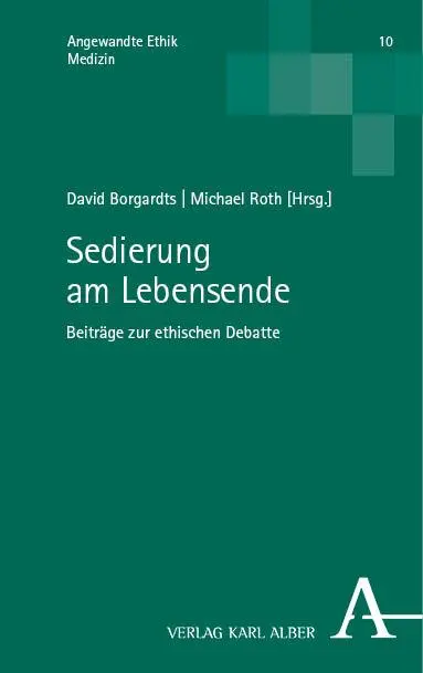 Cover: 9783495994122 | Sedierung am Lebensende | Beiträge zur ethischen Debatte | Taschenbuch