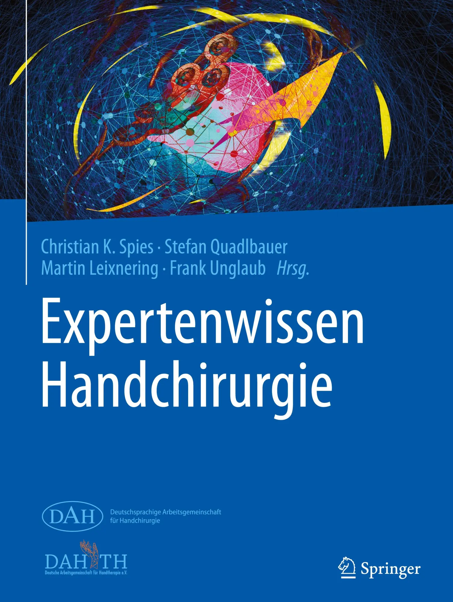 Cover: 9783662684122 | Expertenwissen Handchirurgie | Christian K. Spies (u. a.) | Buch