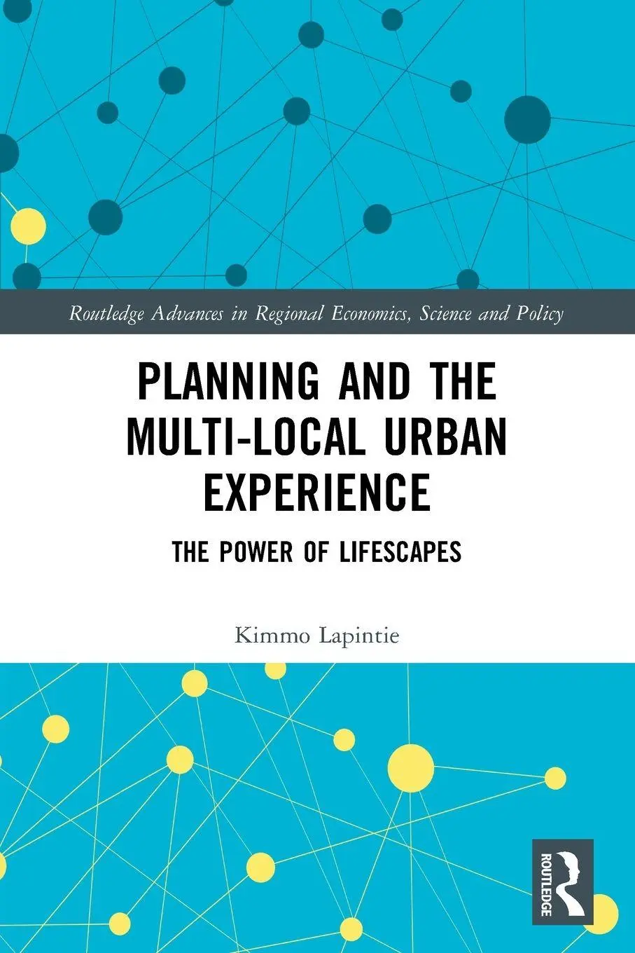 Cover: 9780367644222 | Planning and the Multi-local Urban Experience | Kimmo Lapintie | Buch
