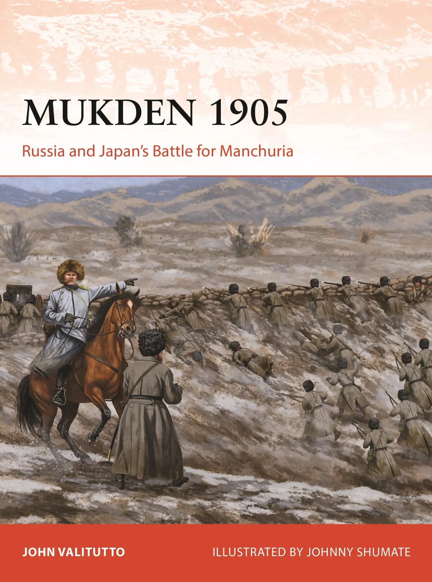 Cover: 9781472864222 | Mukden 1905 | Russia and Japan's Battle for Manchuria | John Valitutto