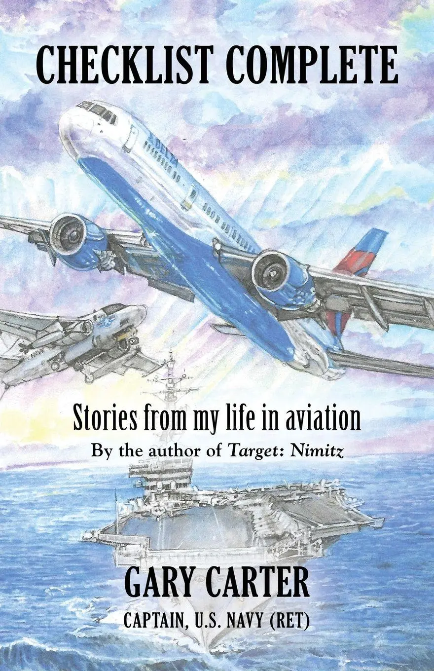 Cover: 9781647194222 | CHECKLIST COMPLETE | Stories from my life in aviation | Gary Carter