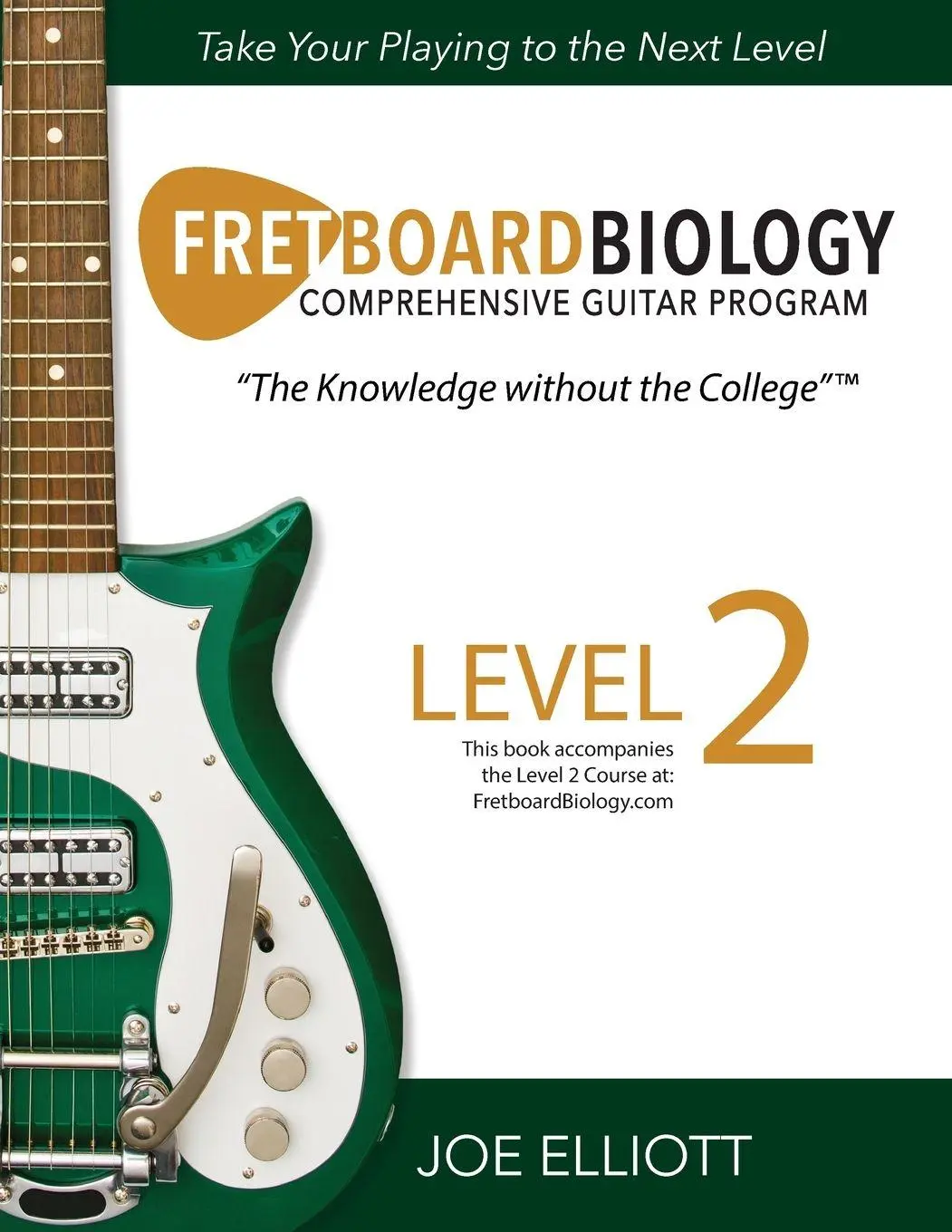 Cover: 9781736294222 | Fretboard Biology - Level 2 | Joe Elliott | Taschenbuch | Englisch