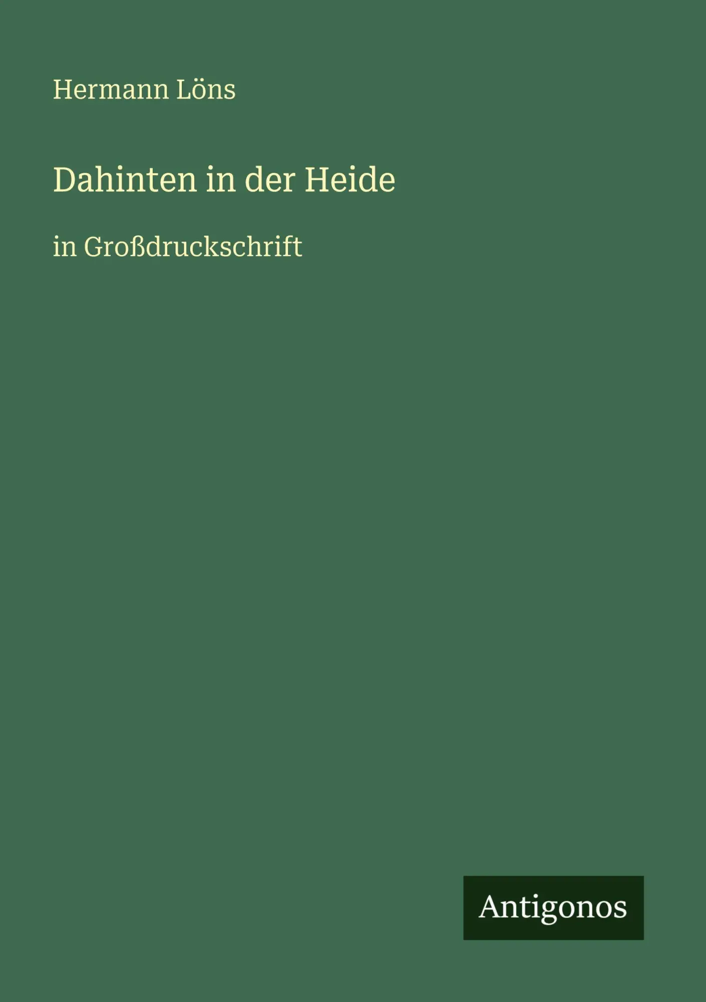 Dahinten in der Heide