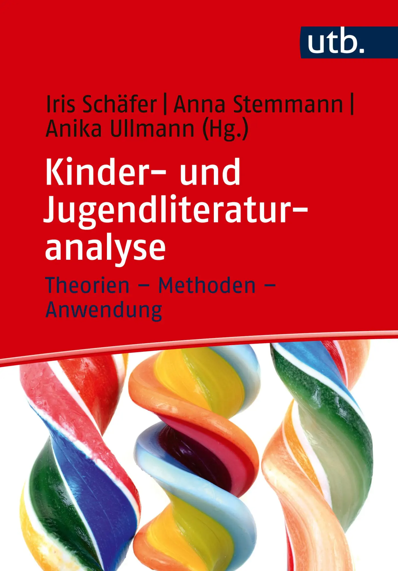 Cover: 9783825264222 | Kinder- und Jugendliteraturanalyse | Theorien - Methoden - Anwendung