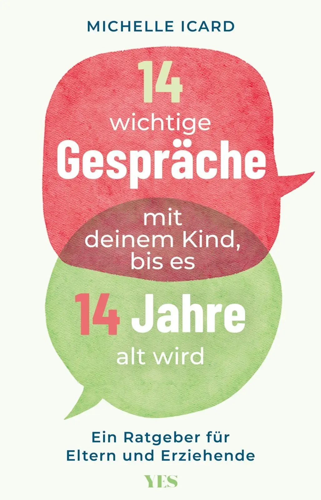 Cover: 9783969054222 | 14 wichtige Gespräche mit deinem Kind, bis es 14 Jahre alt wird | Buch
