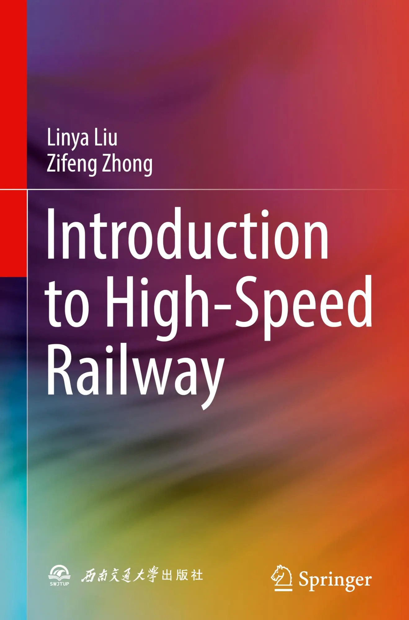 Cover: 9789819964222 | Introduction to High-Speed Railway | Zifeng Zhong (u. a.) | Buch | xi