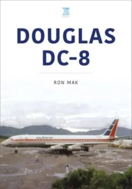 Cover: 9781802824322 | Douglas DC-8 | Ron Mak | Taschenbuch | Englisch | 2023