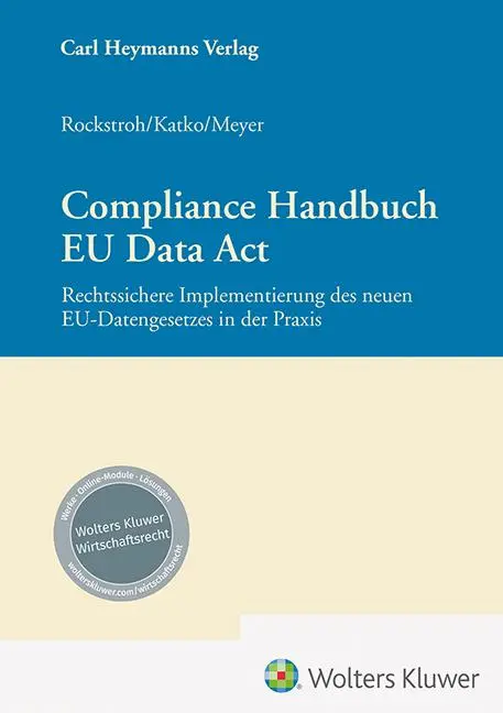 Cover: 9783452304322 | Compliance Handbuch EU Data Act | Peter Katko (u. a.) | Buch | 476 S.