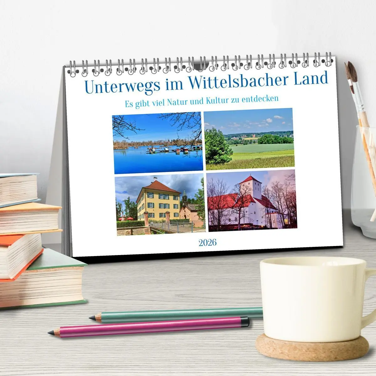 Bild: 9783457594322 | Unterwegs im Wittelsbacher Land (Tischkalender 2026 DIN A5 quer),...