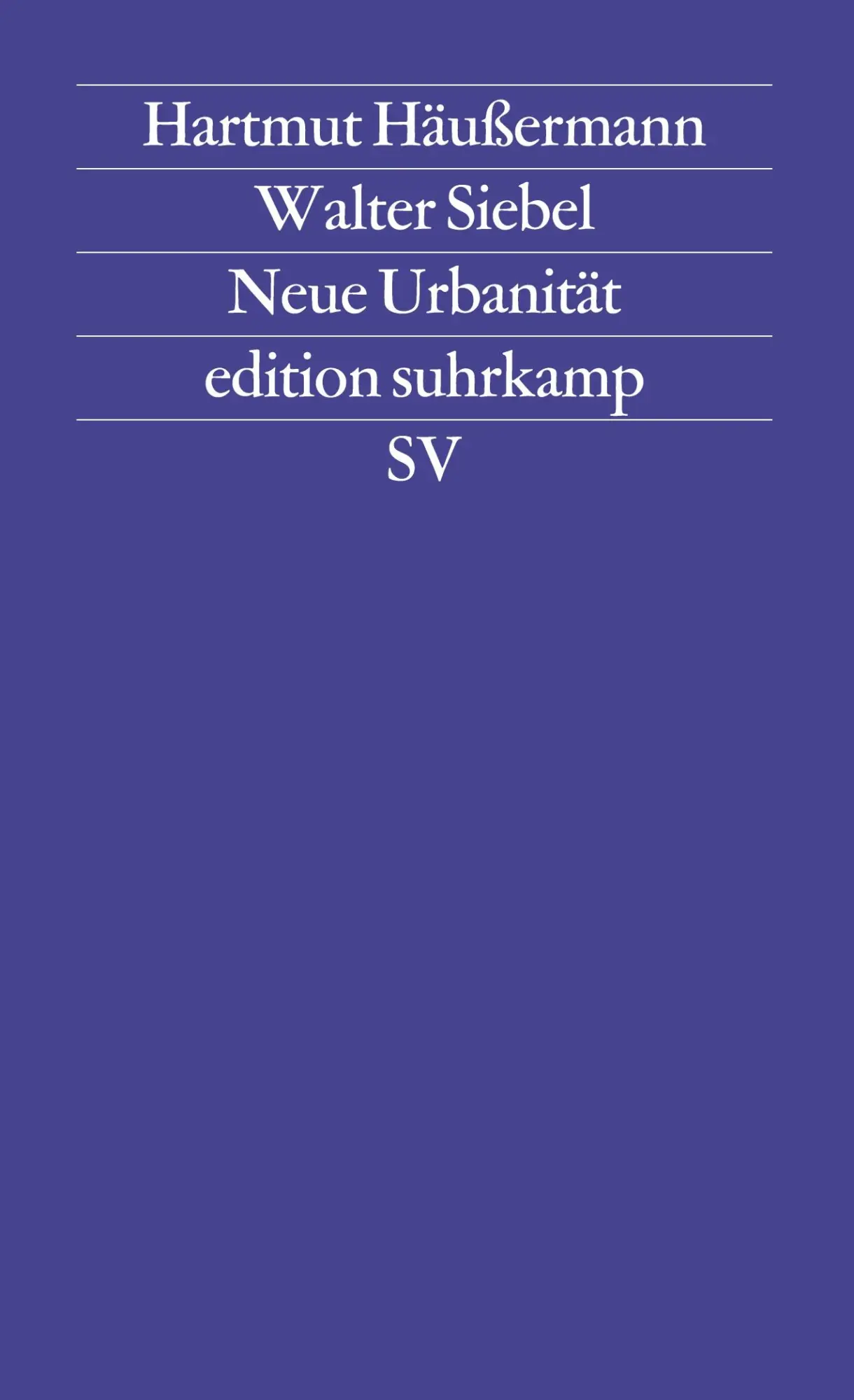 Cover: 9783518114322 | Neue Urbanität | Hartmut Häußermann (u. a.) | Taschenbuch | 264 S.
