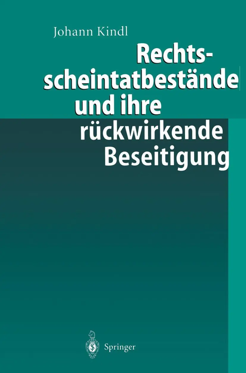 Cover: 9783540654322 | Rechtsscheintatbestände und ihre rückwirkende Beseitigung | Kindl