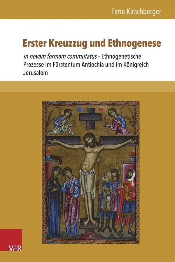 Cover: 9783847104322 | Erster Kreuzzug und Ethnogenese | Timo Kirschberger | Buch | 399 S.