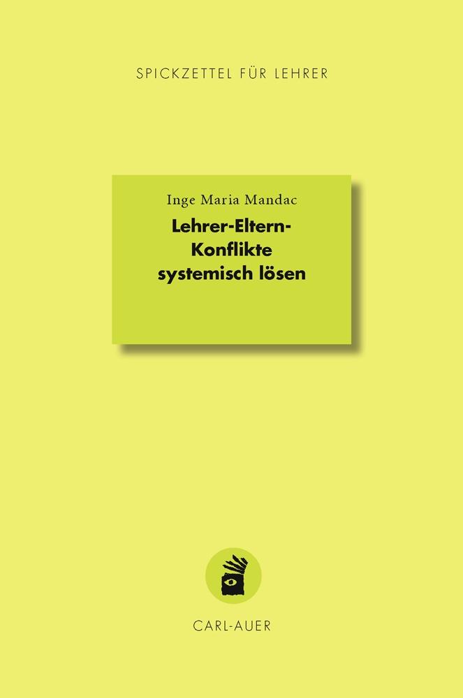 Cover: 9783849704322 | Lehrer-Eltern-Konflikte systemisch lösen | Inge Maria Mandac | Buch
