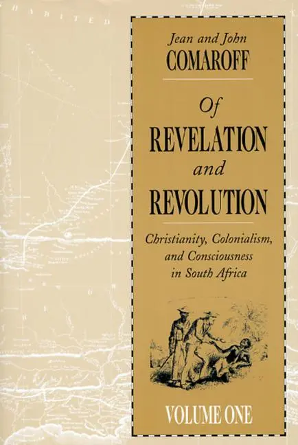 Cover: 9780226114422 | Of Revelation and Revolution, Volume 1 – Christianity, Colonialism,...