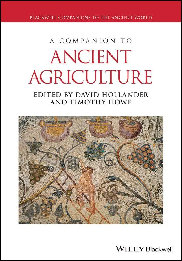 Cover: 9781119574422 | A Companion to Ancient Agriculture | David Hollander (u. a.) | Buch