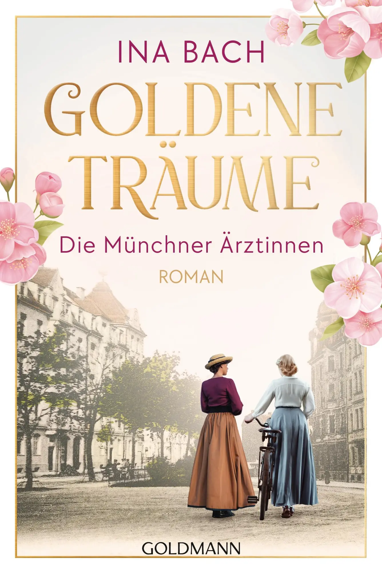 Cover: 9783442494422 | Goldene Träume. Die Münchner Ärztinnen | Ina Bach | Taschenbuch | 2025