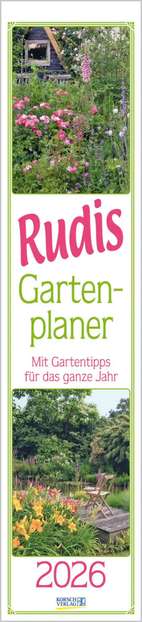 Cover: 9783731884422 | Rudis Gartenplaner 2026 | Langplaner | Verlag Korsch | Kalender | 2026