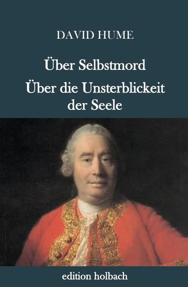 Cover: 9783745054422 | Über Selbstmord. Über die Unsterblichkeit der Seele | David Hume