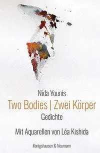 Cover: 9783826094422 | Two Bodies Zwei Körper | Gedichte | Nida Younis | Taschenbuch | 96 S.