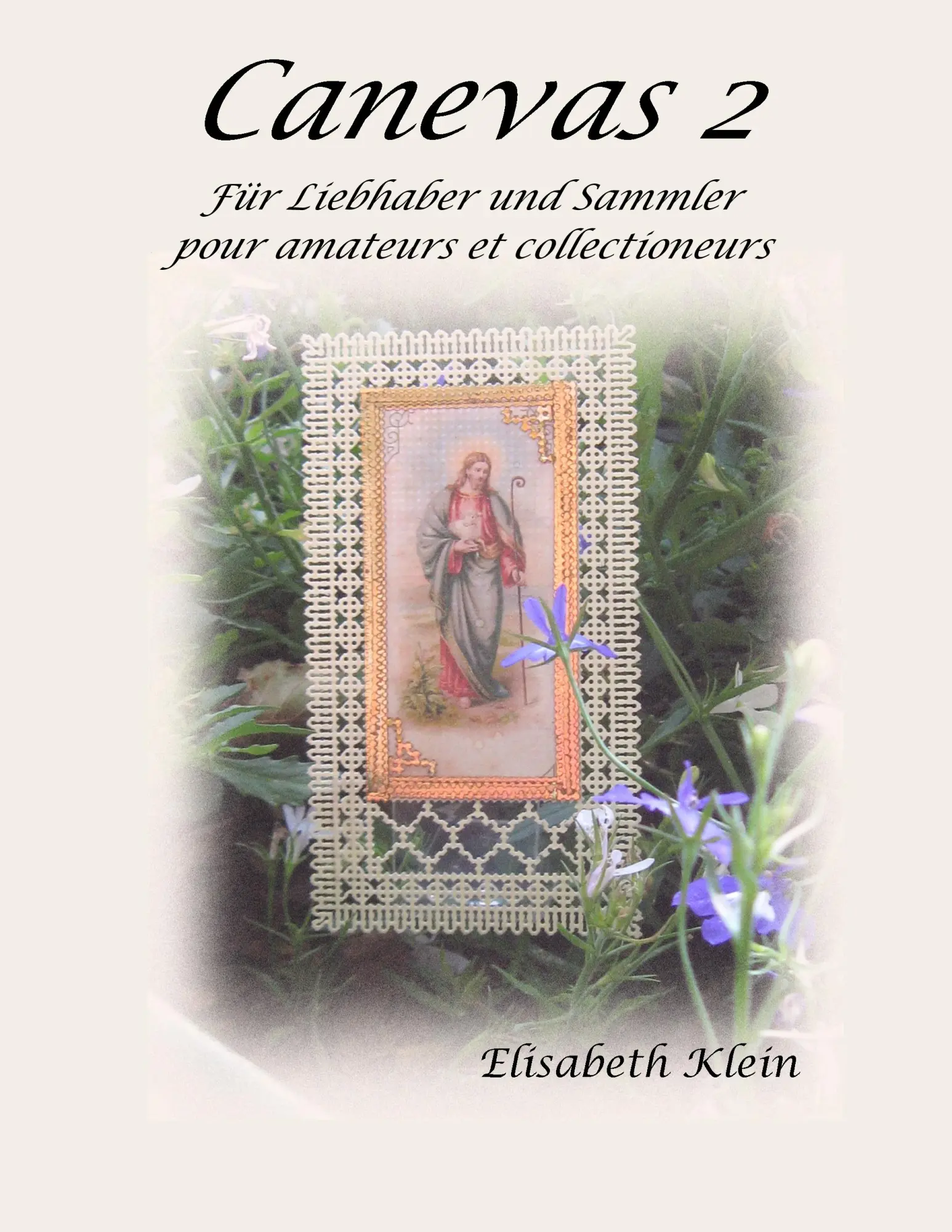 Cover: 9783844814422 | Canevas 2 | Für Liebhaber und Sammler | Elisabeth Klein | Taschenbuch