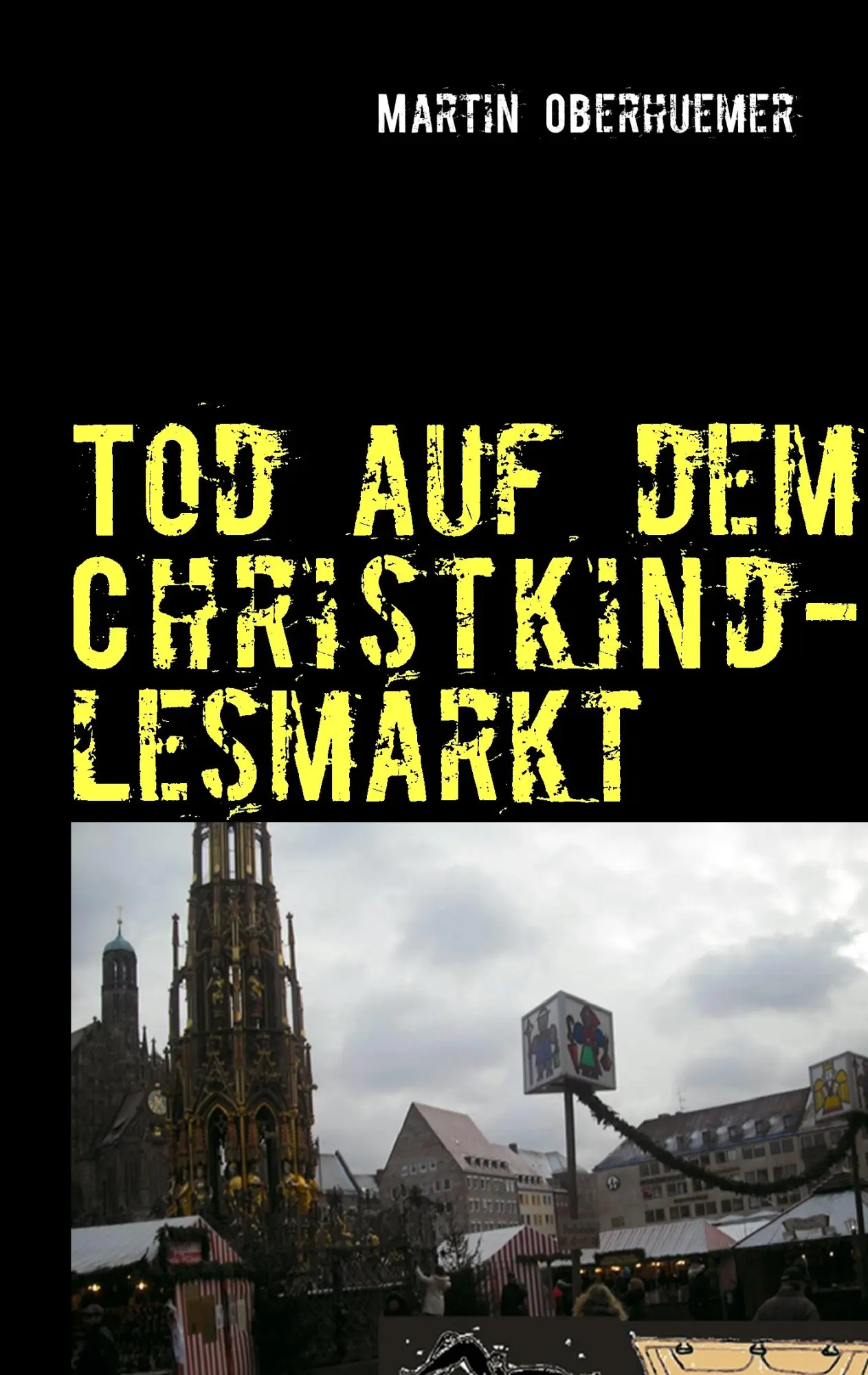Cover: 9783848254422 | Tod auf dem Christkindlesmarkt | Martin Oberhuemer | Taschenbuch